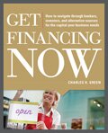 Get Financing Now by Charles H. Green Get Financing Now by Charles H. Green
