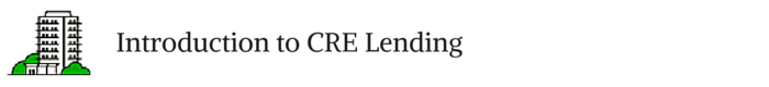 BB-01-Introduction to CRE Lending