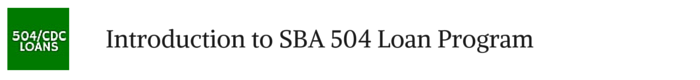 CHG-13-Introduction to 504-CDC Loan Program
