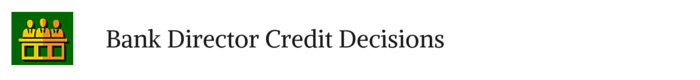 DS-01-Bank Director Credit Decisions